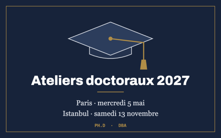 Toque universitaire : ateliers doctoraux 2027, Paris le mercredi 5 mai, Istanbul le samedi 13 novembre